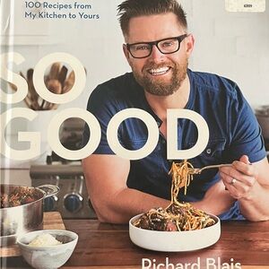 So Good Cookbook by Richard Blais